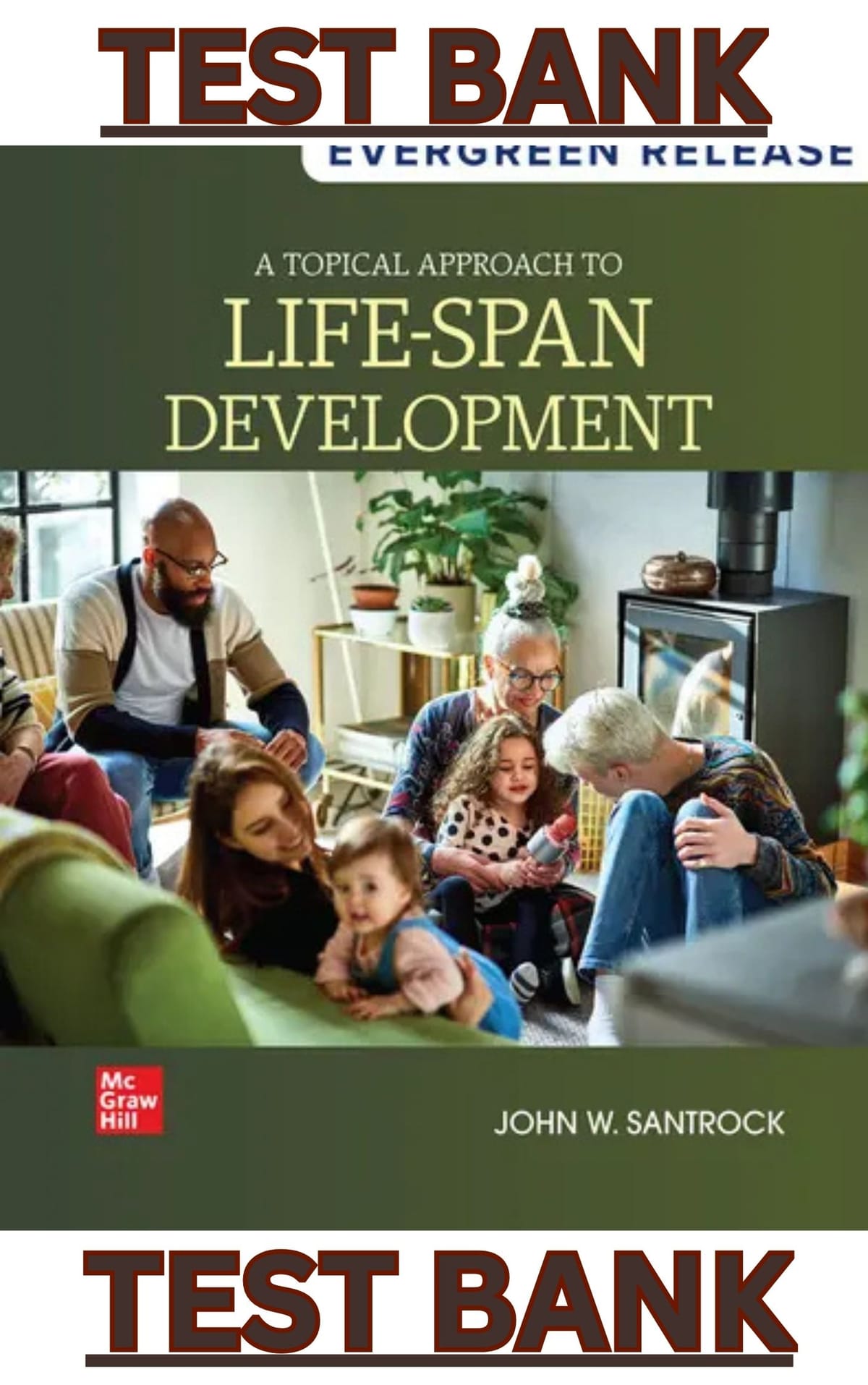 TEST BANK for A Topical Approach to Lifespan Development, 7th Edition by John Santrock